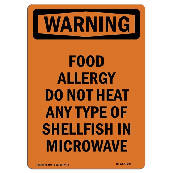 OSHA WARNING Sign, Food Allergy Do Not Heat Any Type, 24in X 18in Decal, 18" W, 24" L, Portrait